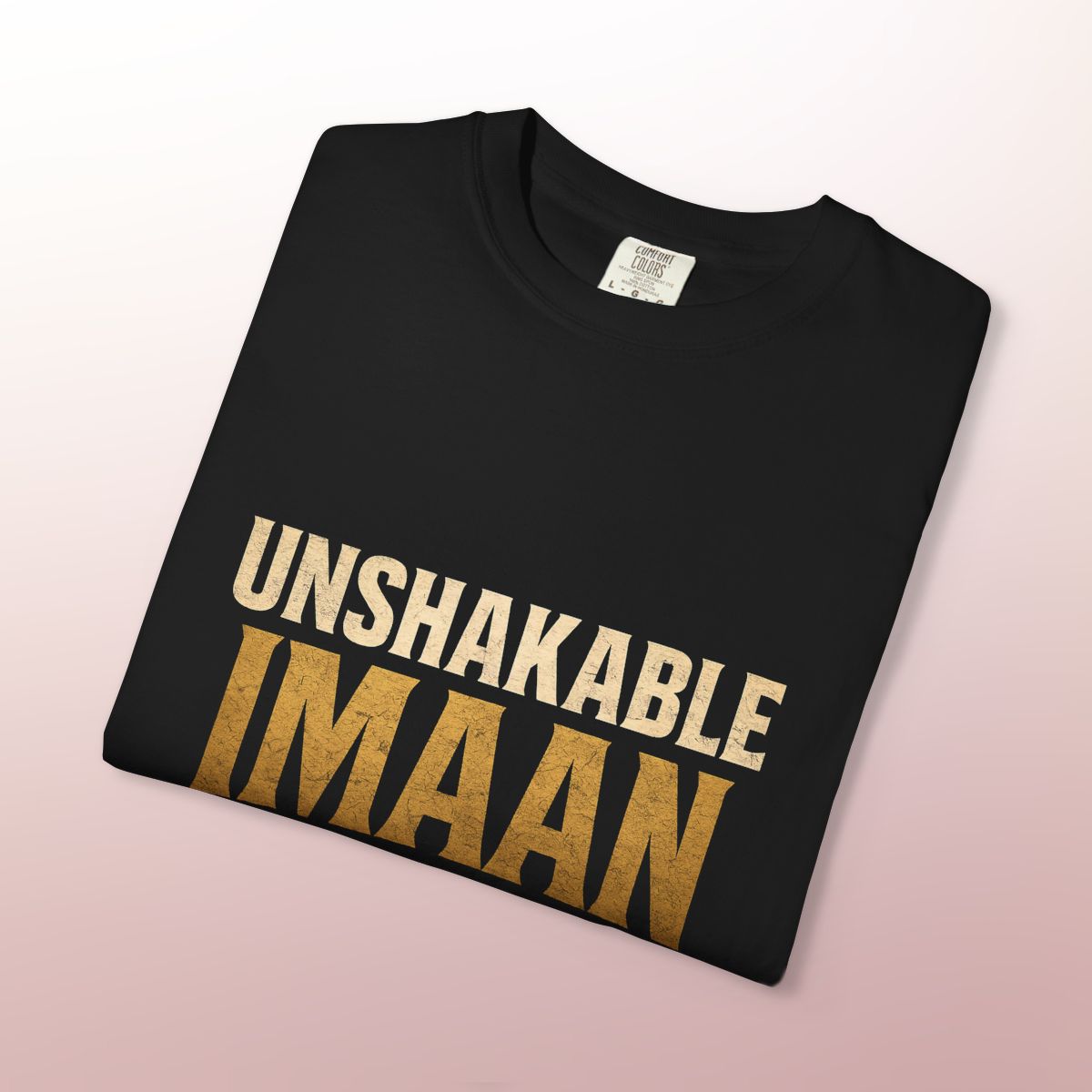 Unshakable Imaan T-Shirt | Islamic Faith & Strength Apparel
