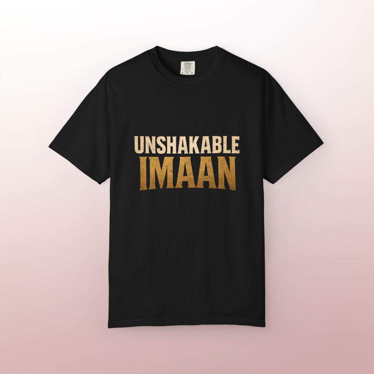 Unshakable Imaan T-Shirt | Islamic Faith & Strength Apparel