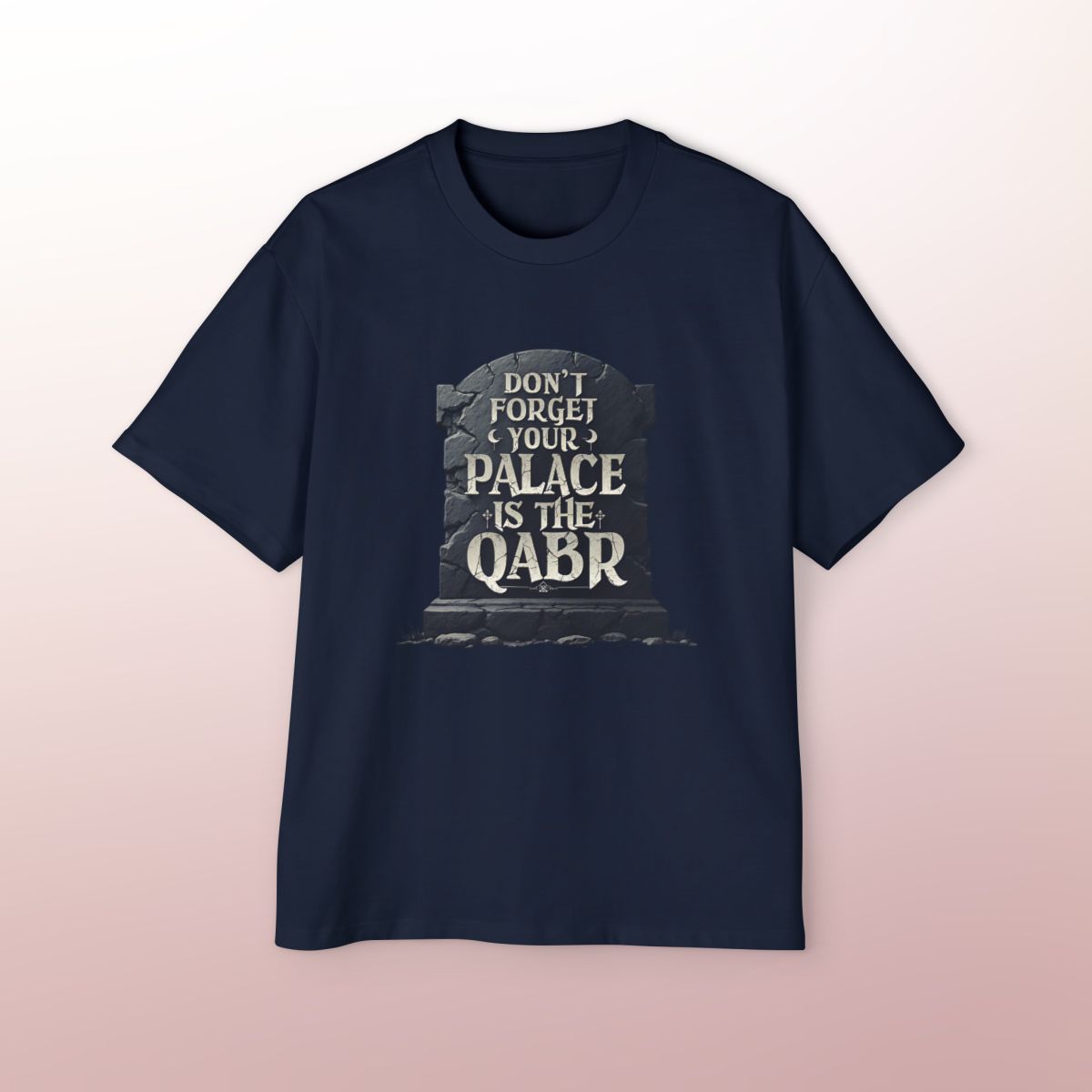Don’t Forget Your Palace is the Qabr Oversized T-Shirt | Islamic Reminder & Dawah Wear