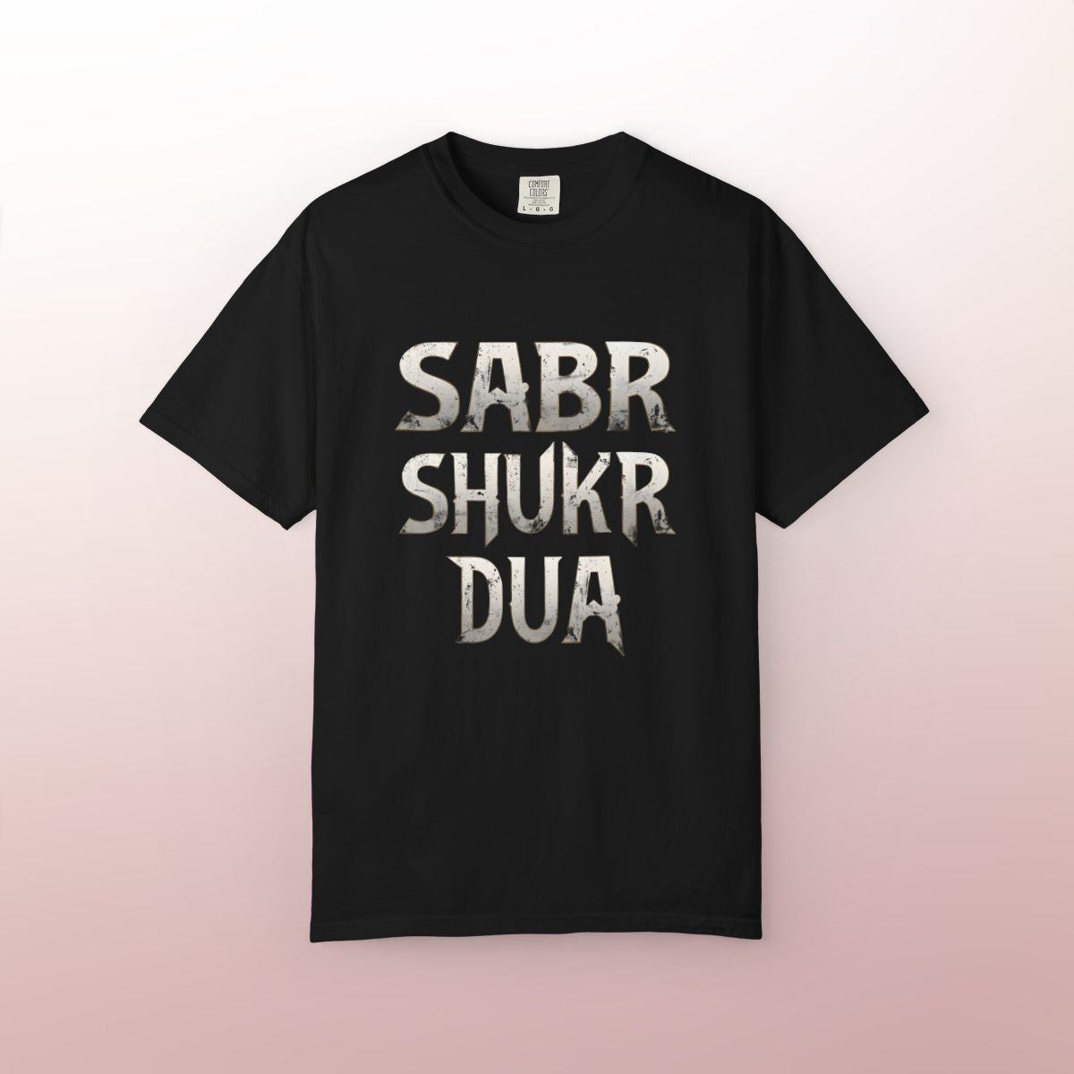 Sabr, Shukr, Dua T-Shirt | Islamic Reminder & Faithwear
