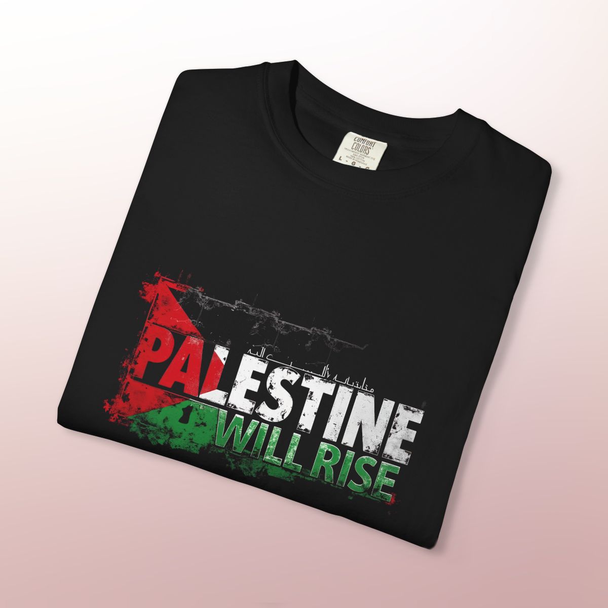 Palestine Will Rise T-Shirt | Solidarity & Freedom Streetwear