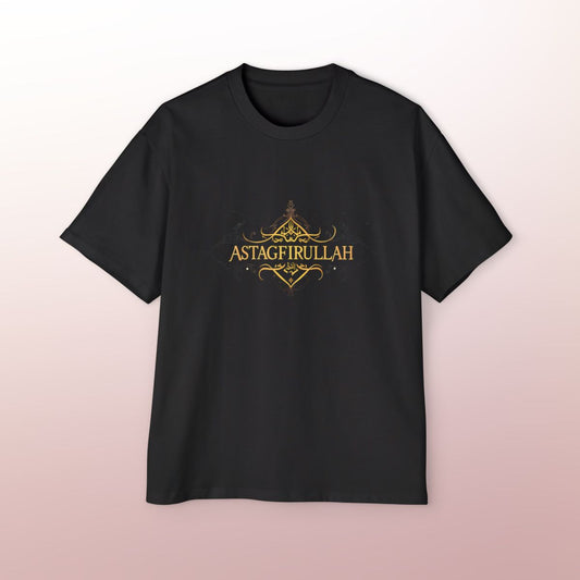 Astagfirullah Oversized T-Shirt | Islamic Reminder & Faithwear