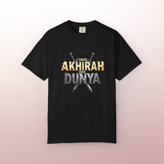 I Chose Akhirah Over Dunya T-Shirt | Islamic Reminder & Faithwear
